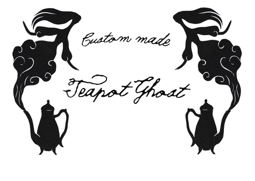 Custom Made Teapot Ghost *completion*